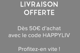 Livraison offerte dès 50€ d'achat